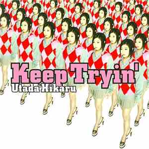 Utada Hikaru - Keep Tryin'