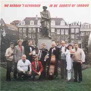 Various - We Hebben Het Gevonden In De Shorts Of London