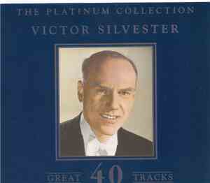 Victor Silvester - The Platinum Collection