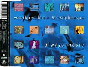 Westbam, Koon & Stephenson - Always Music