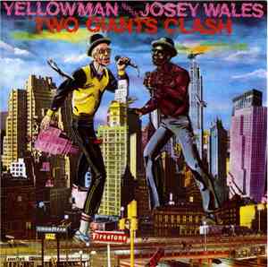 Yellowman Versus Josey Wales - Two Giants Clash