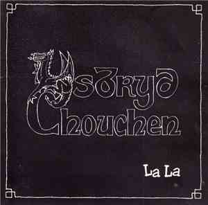 Ysbryd Chouchen - La La