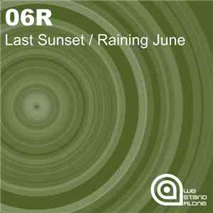 06R - Last Sunset / Raining June