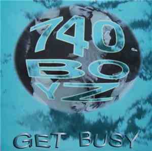 740 Boyz - Get Busy