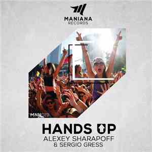 Alexey Sharapoff & Sergio Gress - Hands Up