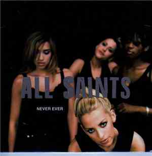 All Saints - Never Ever