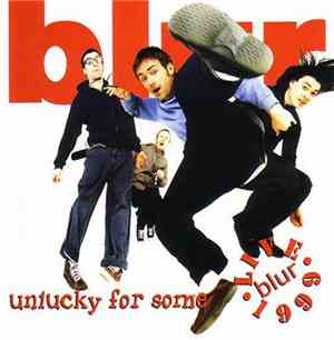Blur - Unlucky For Some