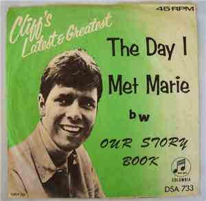 Cliff Richard - The Day I Met Marie / Our Story Book