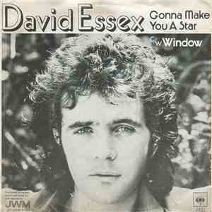 David Essex - Gonna Make You A Star / Window