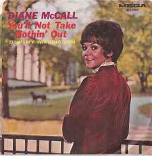 Diane McCall - You'll Not Take Nothin' Out / My Imagination