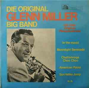 Die Original Glenn Miller Big Band - Die Original Glenn Miller Big Band