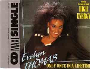 Evelyn Thomas - Only Once In A Lifetime