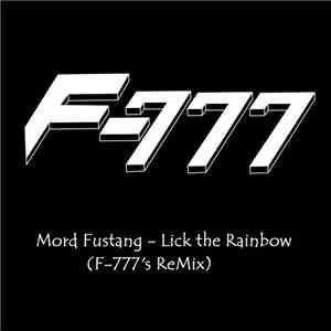 F-777 - Lick the Rainbow (F-777 Remix)