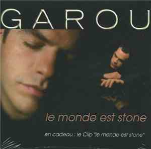 Garou - Le Monde Est Stone