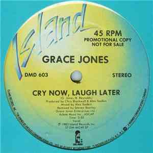 Grace Jones - Cry Now, Laugh Later
