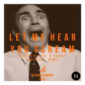 Hard Rock Sofa, Skidka, BazzyBoyz - Let Me Hear You Scream