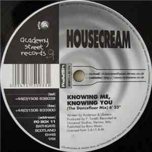 Housecream - Knowing Me, Knowing You
