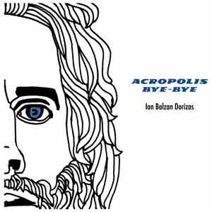 Ian Balzan Dorizas - Acropolis Bye Bye