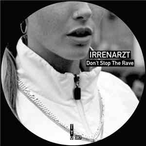 Irrenarzt - Don't Stop The Rave