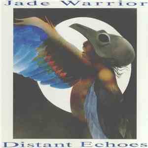 Jade Warrior - Distant Echoes