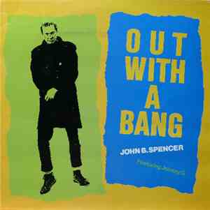 John B. Spencer Featuring  Johnny G - Out With A Bang