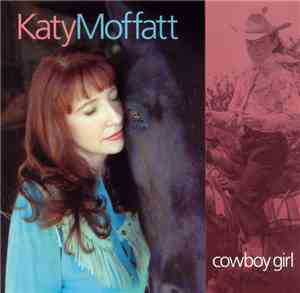 Katy Moffatt - Cowboy Girl
