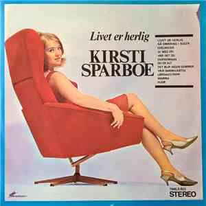 Kirsti Sparboe - Livet Er Herlig