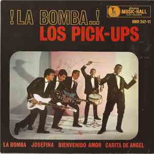 Los Pick-Ups - La Bomba / Josefina / Bienvenido amor / Carita de Angel