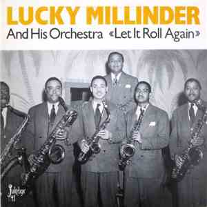 Lucky Millinder And His Orchestra - Let It Roll Again