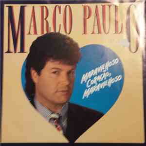 Marco Paulo - Maravilhoso Coração, Maravilhoso