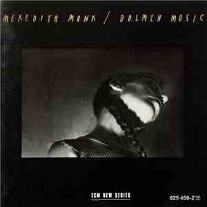 Meredith Monk - Dolmen Music