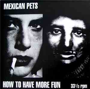 Mexican Pets - How To Have More Fun