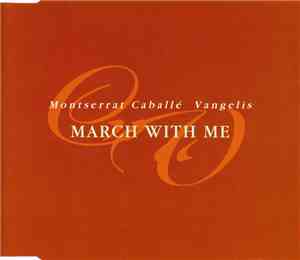 Montserrat Caballé, Vangelis - March With Me