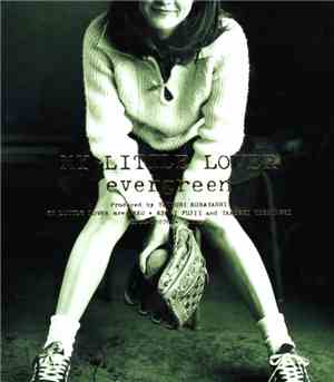 My Little Lover - Evergreen