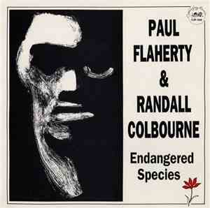 Paul Flaherty & Randall Colbourne - Endangered Species