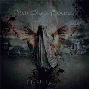 Pitch Black Process - Hand Of God's