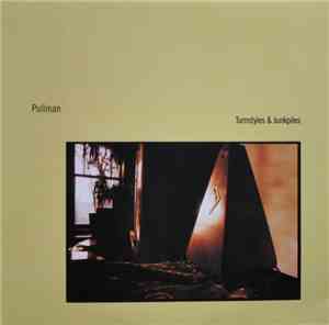 Pullman - Turnstyles And Junkpiles