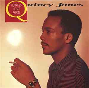 Quincy Jones - Quincy's Home Again