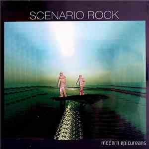 Scenario Rock - Modern Epicureans