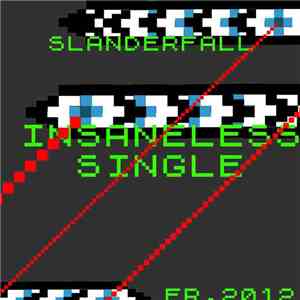 Slander Fall - Insaneless Single