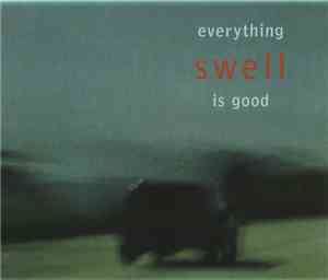 Swell - Everything Is Good