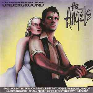The Angels - Underground