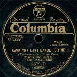 The Cavaliers  - Save The Last Dance For Me / I Wonder Who's Under The Moon ...