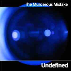 The Murderous Mistake - Undefined