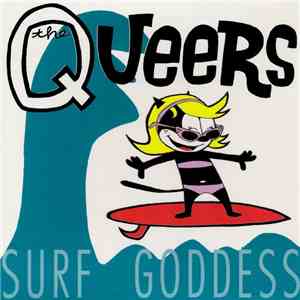The Queers - Surf Goddess
