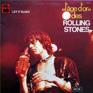 The Rolling Stones - «L'âge D'or» Des Rolling Stones - Vol 10. - Let It Ble ...