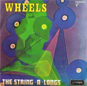 The String-A-Longs - Wheels