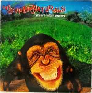 The Supernaturals - It Doesn't Matter Anymore