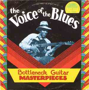 Various - The Voice Of The Blues: Bottleneck Guitar Masterpieces