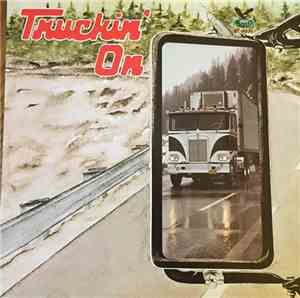 Various - Truckin' On